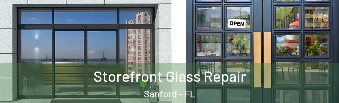  Storefront Glass Repair Sanford - FL